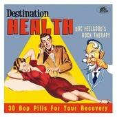 Album artwork for Destination Health: Doc Feelgood's Rock Therapy 30
