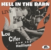 Album artwork for Lou Cifer And The Hellions - Hell In The Barn - Li