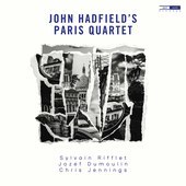 Album artwork for John Hadfield's Paris Quartet