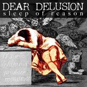 Album artwork for Dear Delusion - Sleep of Reason 