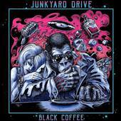 Album artwork for Junkyard Drive - Black Coffee 