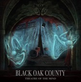 Album artwork for Black Oak County - Theatre of the Mind 