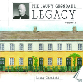 Album artwork for The Launy Grøndahl Legacy, Vol. 2