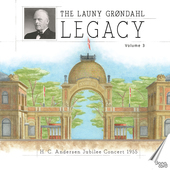 Album artwork for The Launy Grøndahl Legacy, Vol. 3