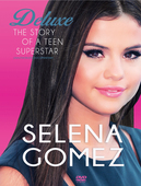 Album artwork for Selena Gomez - The Story of A Teen Superstar 