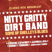 Album artwork for Nitty Gritty Dirt Band - Some of Shelley's Blues 