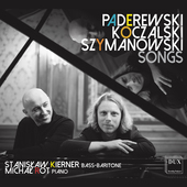 Album artwork for Paderewski, Koczalski, Szymanowski; Songs / Kierne
