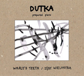 Album artwork for Marcin Dutka: Whale's Teeth