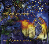 Album artwork for Antoni Wojnar: The Nochats' Dance