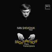Album artwork for RACHMANINOFF | Piano Transcriptions | SHEMCHUK