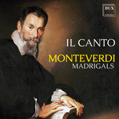 Album artwork for Monteverdi: Madrigals - Il Canto