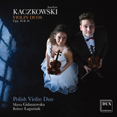 Album artwork for Kaczkowski: Violin Duos, Opp. 10 & 16