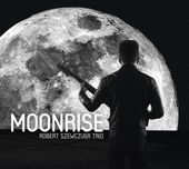 Album artwork for Robert Szewczuga Trio - Moonrise 