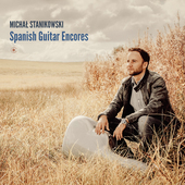 Album artwork for Michal Stanikowski - Spanish Guitar Encores