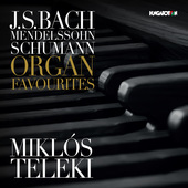 Album artwork for Bach, Mendelssohn & Schumann: Organ Favorites