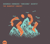 Album artwork for Georgi Kornazov's Horizons Quintet - The Budapest 