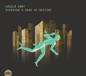 Album artwork for Laszlo Sary - Hyperion's Song Of Destiny 