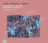 Album artwork for Ozone Acoustyle Quartet - Organic Food 