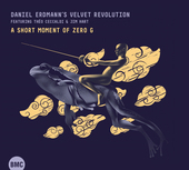 Album artwork for Daniel Erdmann's Velvet Revolution - A Short Momen