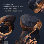 Album artwork for Deep Ford - You May Cross Here 