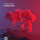 Album artwork for Hugues Mayot - L'Arbre Rouge 