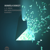 Album artwork for Borbala Dobozy - Das Wohltemperierte Klavier I 