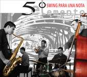 Album artwork for El 5 Elemento: Swing Para Una Nota