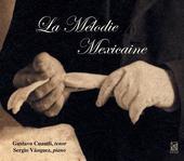 Album artwork for LA MELODIE MEXICAINE