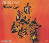 Album artwork for Cris Lobo & Haiku. Music Life