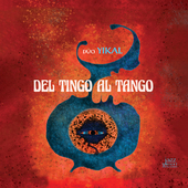 Album artwork for DÚO YIKAL: Del Tingo al Tango