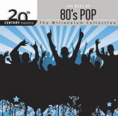 Album artwork for The Best of 80s Pop - The Millennium Collection