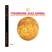 Album artwork for Bob Brookmeyer: Trombone Jazz Samba/Samba Para Dos