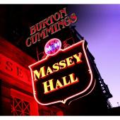 Album artwork for Burton Cummings: Massey Hall