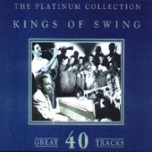 Album artwork for Kings of Swing: the Platinum Collection (2cd) 