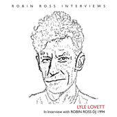 Album artwork for Lyle Lovett - Interview With Robin Ross 1994 