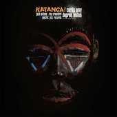 Album artwork for Curtis Amy & Dupree Bolton: Katanga! (Tone Poet Vi