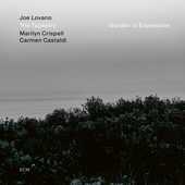Album artwork for Joe Lovano: Garden Of Expression (180g)