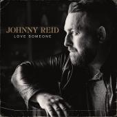 Album artwork for Love Someone / Johnny Reid