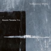 Album artwork for Ayumi Tanaka: Subaqueous Silence
