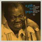 Album artwork for A Gift to Pops LP / Louis Armstrong All-Stars