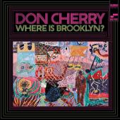 Album artwork for Where Is Brooklyn? LP / Don Cherry