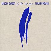 Album artwork for Melody Gardot & Philippe Powell: Entre Eux Deux