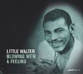 Album artwork for LITTLE WALTER: BLOWING WITH A FEELING