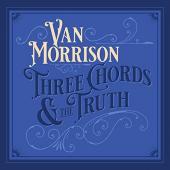 Album artwork for Van Morrison - THREE CHORDS AND THE TRUTH
