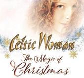 Album artwork for Celtic Woman - The Magic Of Christmas