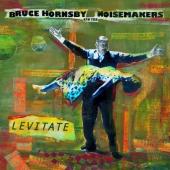 Album artwork for Bruce Hornsby and the Noisemakers - Levitate