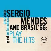 Album artwork for Sergio Mendes and Brasil 66 - Play the Hits