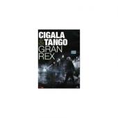 Album artwork for Cigala Tango Gran Rex - Diego el Cigala