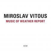Album artwork for Miroslav Vitous - Music of Weather Report