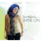 Album artwork for Shine On / Sarah McLachlan